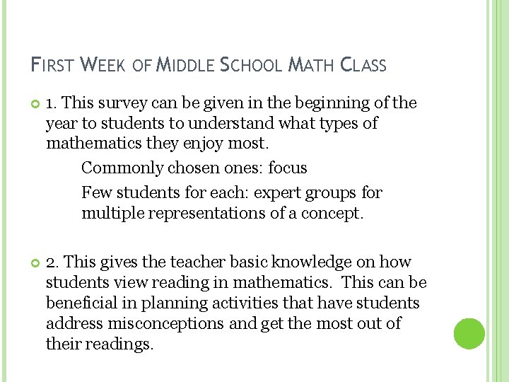 FIRST WEEK OF MIDDLE SCHOOL MATH CLASS 1. This survey can be given in