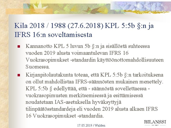 Kila 2018 / 1988 (27. 6. 2018) KPL 5: 5 b §: n ja