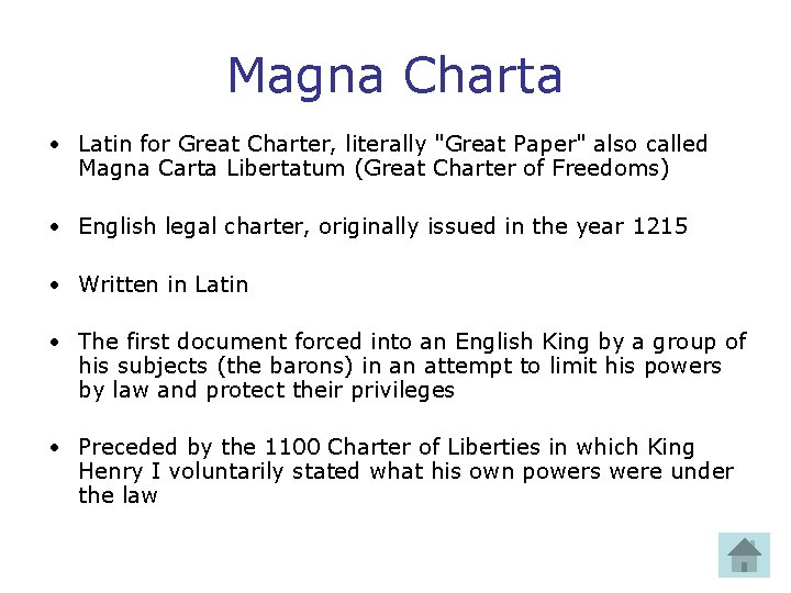 Magna Charta • Latin for Great Charter, literally "Great Paper" also called Magna Carta