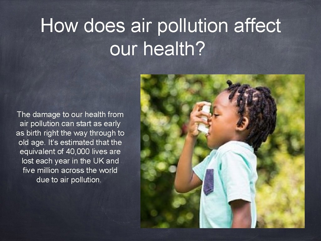 How does air pollution affect our health? The damage to our health from air
