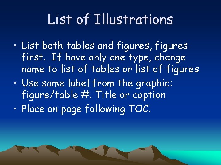 List of Illustrations • List both tables and figures, figures first. If have only