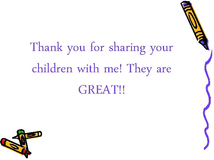 Thank you for sharing your children with me! They are GREAT!! 