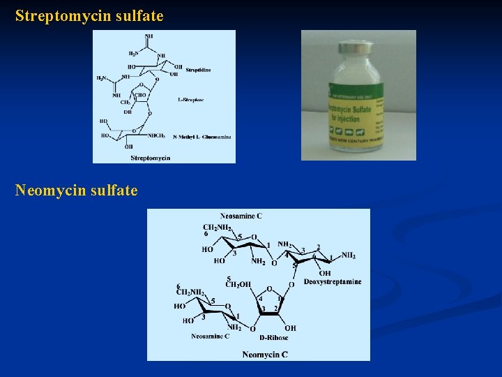 Streptomycin sulfate Neomycin sulfate 