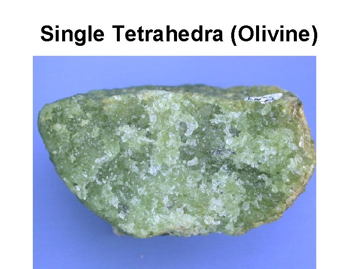 Single Tetrahedra (Olivine) 