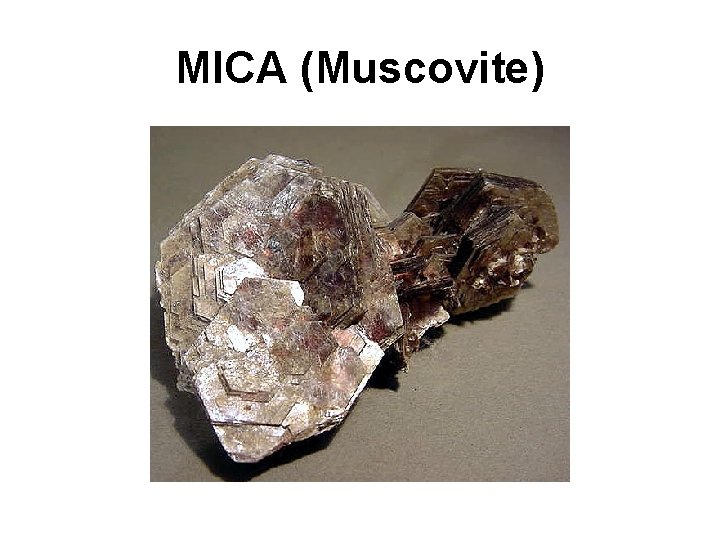 MICA (Muscovite) 