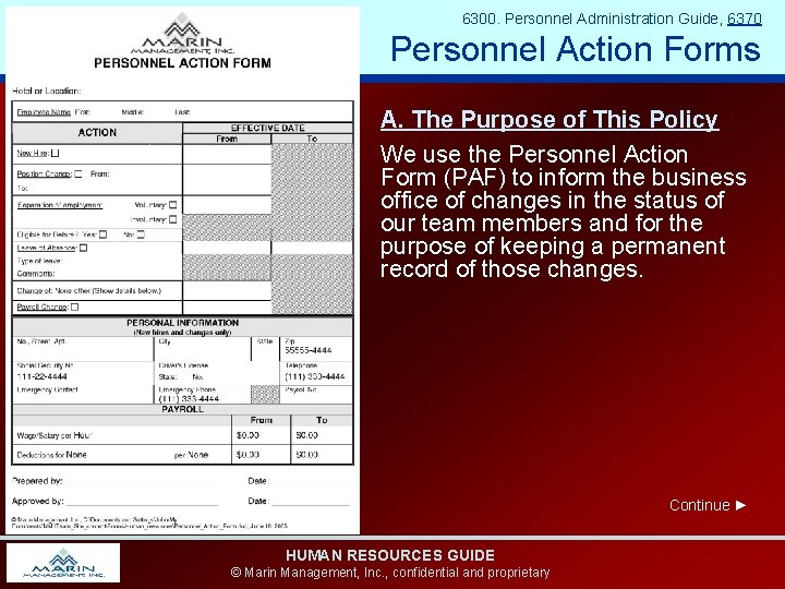 6300. Personnel Administration Guide, 6370 Personnel Action Forms A. The Purpose of This Policy