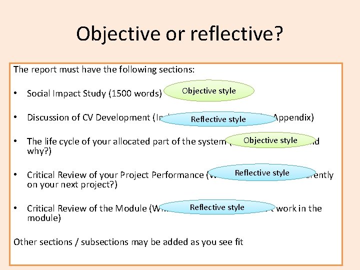 Objective or reflective? The report must have the following sections: • Social Impact Study