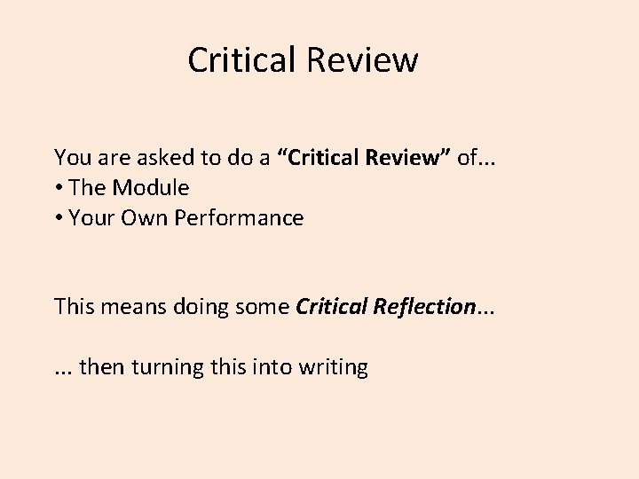 Critical Review You are asked to do a “Critical Review” of. . . •