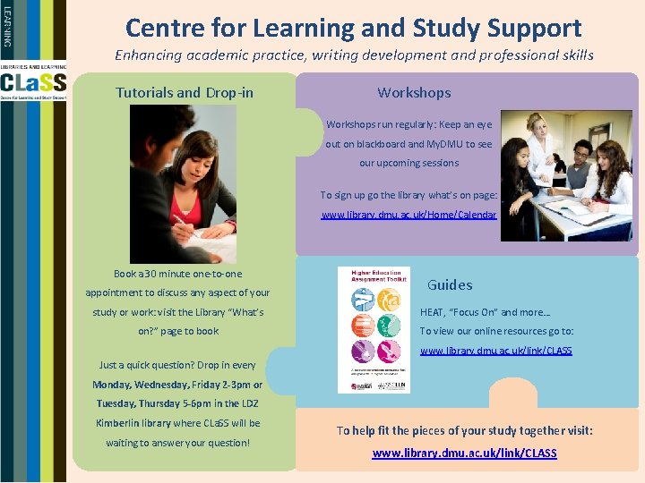 Centre for Learning and Study Support Enhancing academic practice, writing development and professional skills