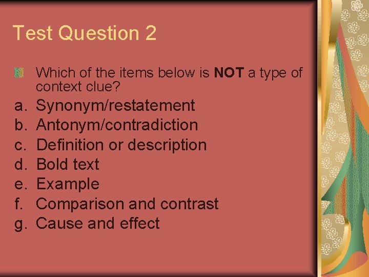 Test Question 2 Which of the items below is NOT a type of context