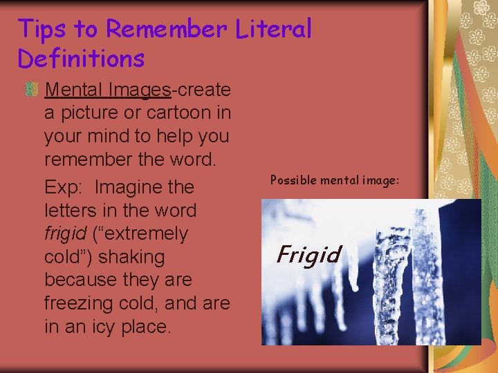 Tips to Remember Literal Definitions Mental Images-create a picture or cartoon in your mind