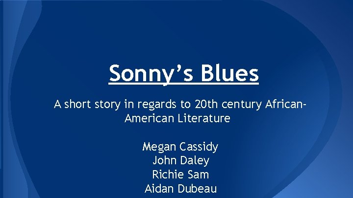 Sonny’s Blues A short story in regards to 20 th century African. American Literature