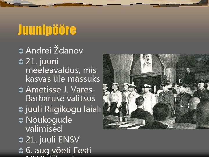 Juunipööre Ü Andrei Ždanov Ü 21. juuni meeleavaldus, mis kasvas üle mässuks Ü Ametisse