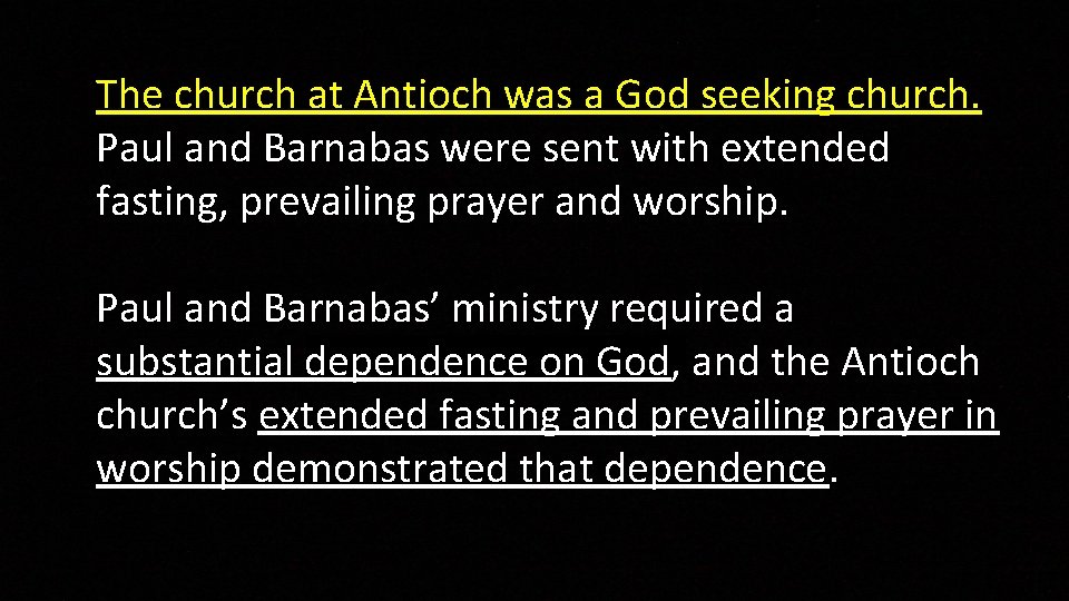The church at Antioch was a God seeking church. Paul and Barnabas were sent