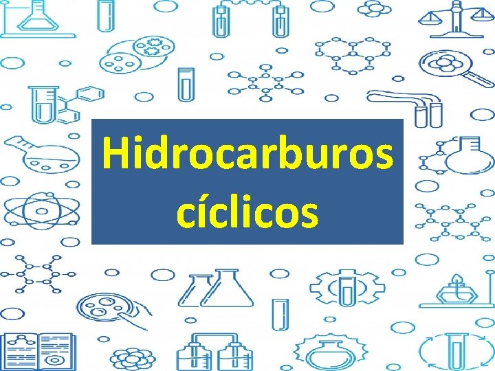 Hidrocarburos cíclicos 