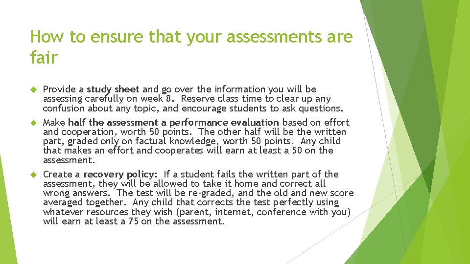 How to ensure that your assessments are fair Provide a study sheet and go