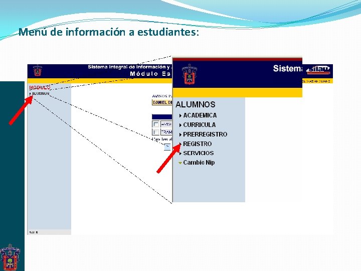 Menú de información a estudiantes: Menú de información a estudiantes: