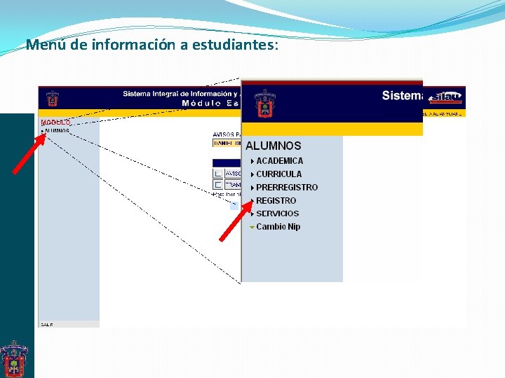 Menú de información a estudiantes: Menú de información a estudiantes: