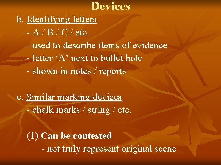 Devices b. Identifying letters - A / B / C / etc. - used