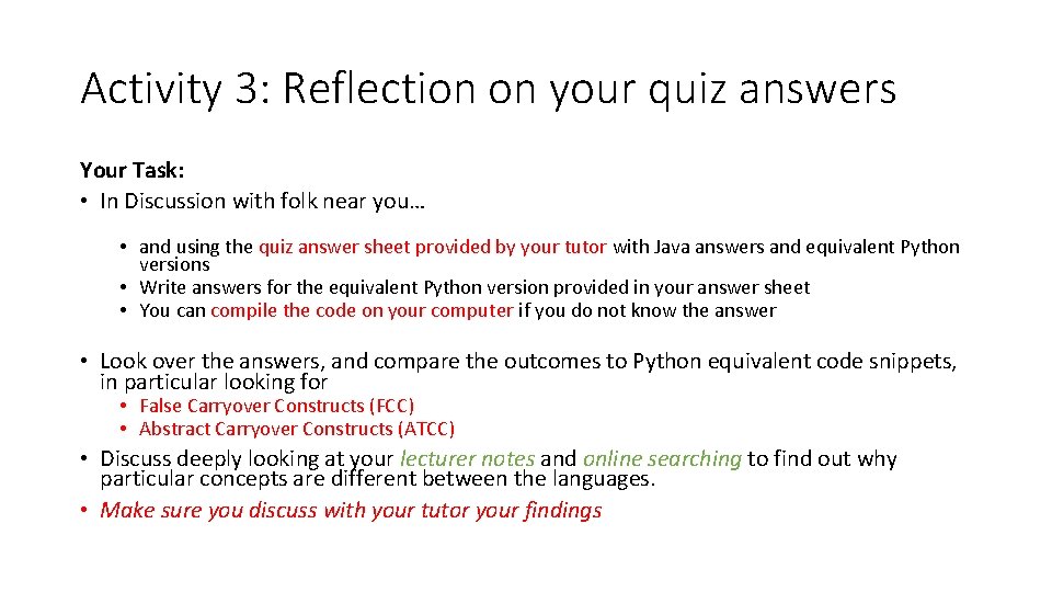 Activity 3: Reflection on your quiz answers Your Task: • In Discussion with folk