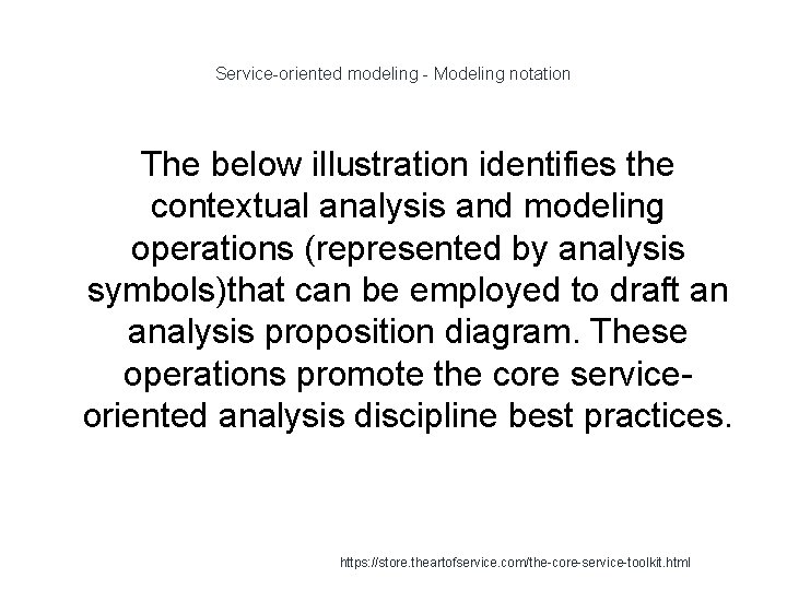 Service-oriented modeling - Modeling notation The below illustration identifies the contextual analysis and modeling