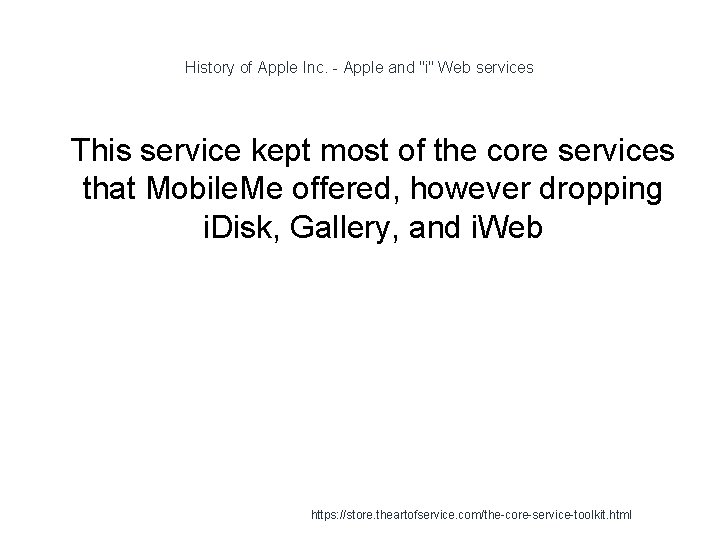 History of Apple Inc. - Apple and "i" Web services 1 This service kept