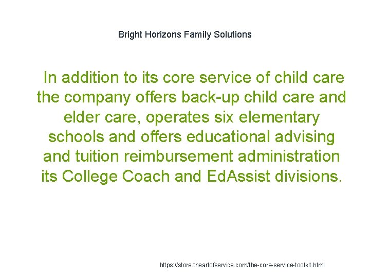 Bright Horizons Family Solutions 1 In addition to its core service of child care