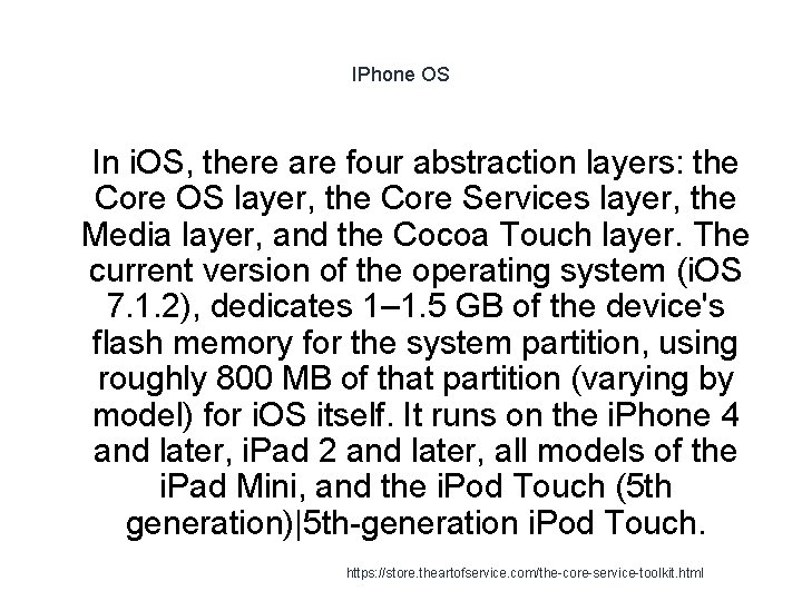 IPhone OS 1 In i. OS, there are four abstraction layers: the Core OS