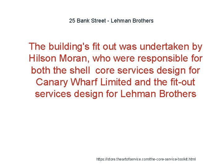 25 Bank Street - Lehman Brothers 1 The building's fit out was undertaken by