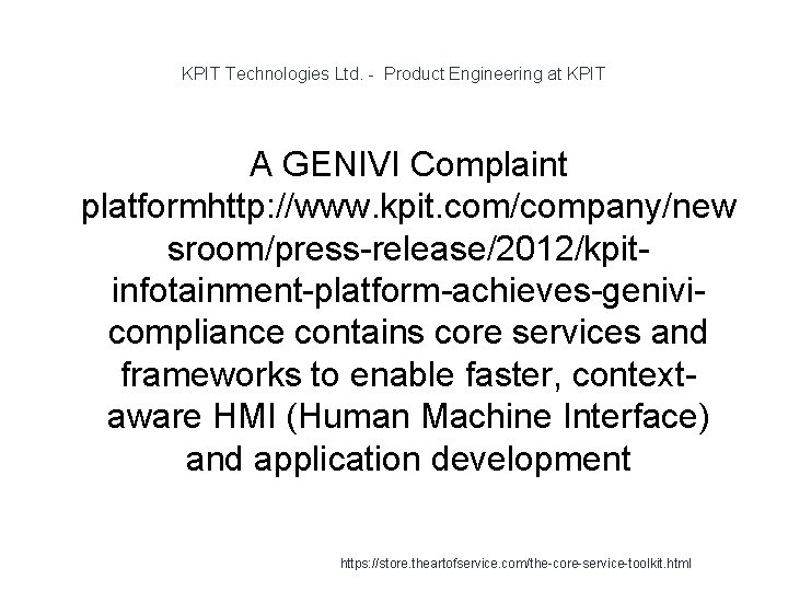 KPIT Technologies Ltd. - Product Engineering at KPIT A GENIVI Complaint platformhttp: //www. kpit.