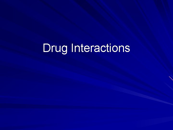 Drug Interactions 