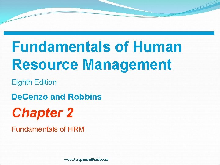 Fundamentals of Human Resource Management Eighth Edition De