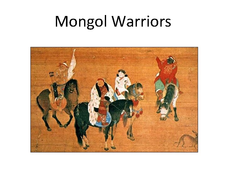 Mongol Warriors 