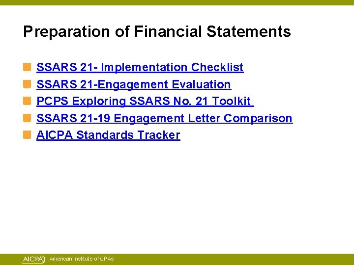 Preparation of Financial Statements SSARS 21 - Implementation Checklist SSARS 21 -Engagement Evaluation PCPS