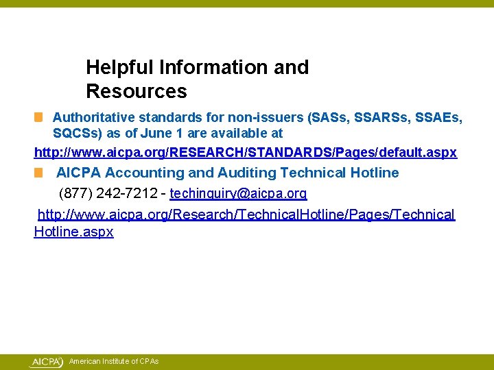 Helpful Information and Resources Authoritative standards for non-issuers (SASs, SSARSs, SSAEs, SQCSs) as of