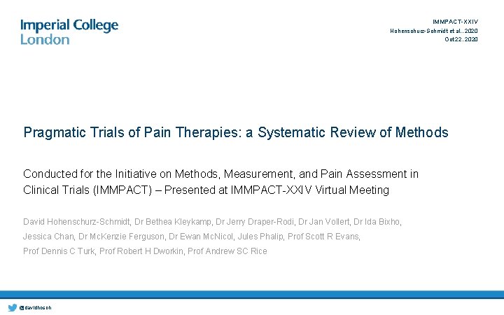 IMMPACT-XXIV Hohenschurz-Schmidt et al. , 2020 Oct 22, 2020 Pragmatic Trials of Pain Therapies: