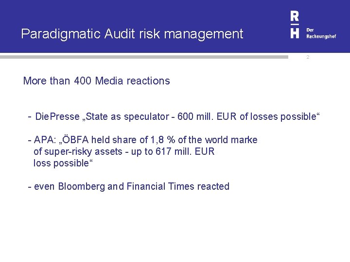 Paradigmatic Audit risk management 2 More than 400 Media reactions - Die. Presse „State