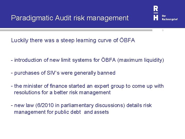 Paradigmatic Audit risk management 9 Luckily there was a steep learning curve of ÖBFA