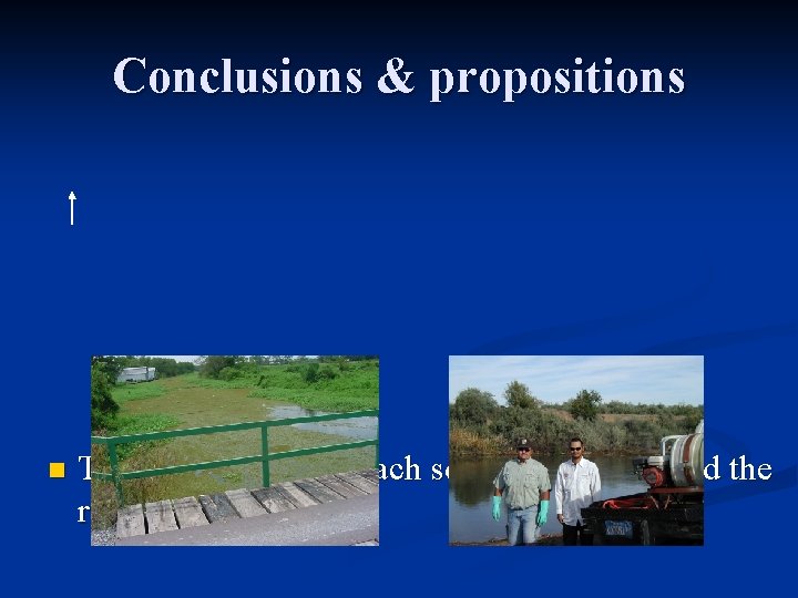 Conclusions & propositions n The integrated approach solution has reached the results. 