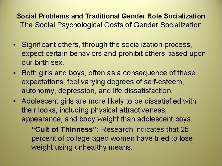 Social Problems and Traditional Gender Role Socialization The Social Psychological Costs of Gender Socialization