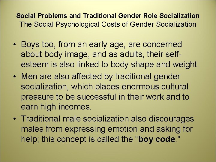 Social Problems and Traditional Gender Role Socialization The Social Psychological Costs of Gender Socialization