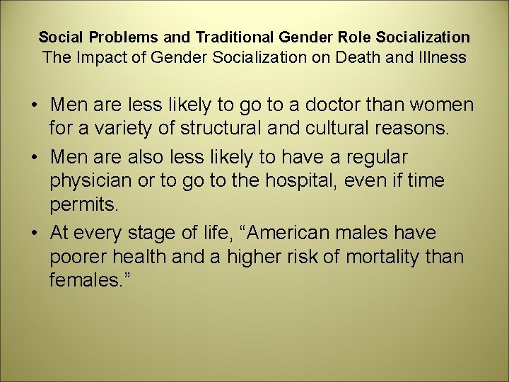 Social Problems and Traditional Gender Role Socialization The Impact of Gender Socialization on Death