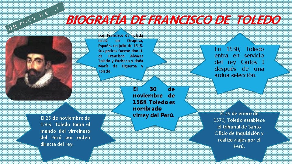 UN C PO O . . . E D ! BIOGRAFÍA DE FRANCISCO DE