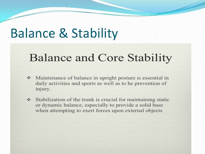 Balance & Stability Balance & Stability