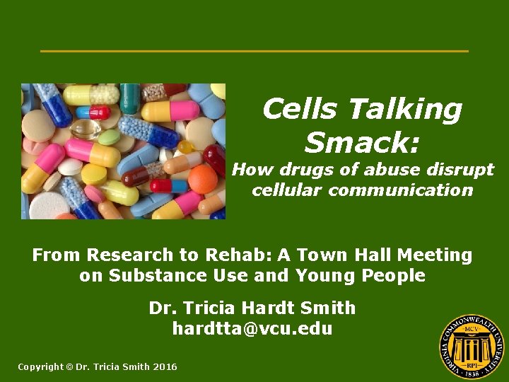 Cells Talking Smack: How drugs of abuse disrupt cellular communication From Research to Rehab: