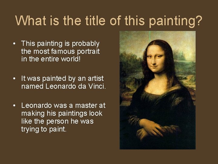What is the title of this painting? • This painting is probably the most What is the title of this painting? • This painting is probably the most