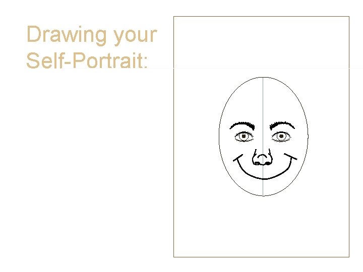 Drawing your Self-Portrait: • Mouth No-No’s • Too Simple!!! Drawing your Self-Portrait: • Mouth No-No’s • Too Simple!!!
