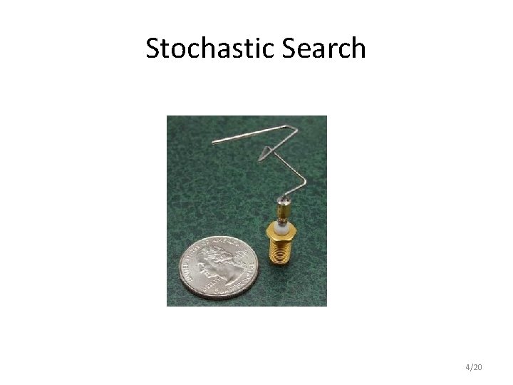 Stochastic Search 4/20 