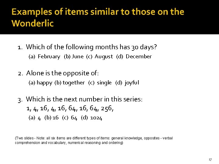 1. Which of the following months has 30 days? (a) February (b) June (c)