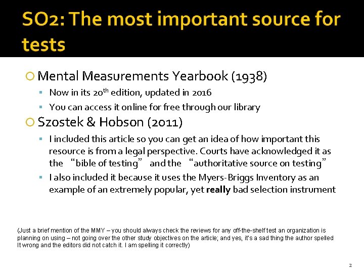  Mental Measurements Yearbook (1938) Now in its 20 th edition, updated in 2016